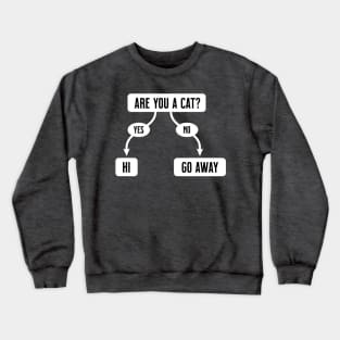 Are You A Cat - Funny, Cute Flowchart Crewneck Sweatshirt